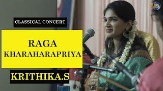KAHARAHARAPRIYA RAGA | KRITHIKA.S VOCAL |  CARNATIC CLASSICAL | CLASSICAL MUSIC |