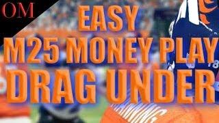Madden 25 Next Gen MONEY PLAY Drag Under | OM