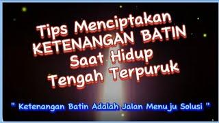 Menciptakan Ketenangan Batin Untuk Menemukan Solusi || #batin #inspirasi #solusi #ketenanganbatin