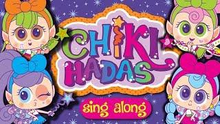 Chiki hadas - Sing Along - Distroller