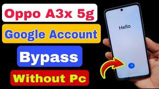 Android 14 - Oppo A3x 5g Frp Bypass New Trick 2024 | Oppo (cph2681) Google Account Lock Remove |