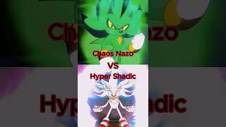 Chaos Nazo vs Hyper Shadic Who Is The Strongest?