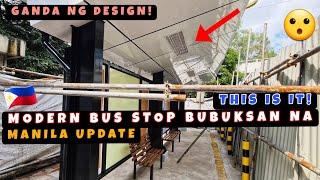 Modern Bus Stop sa Maynila Bubuksan na! Pwede naman pala ito gawin sa Maynila! 