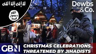 Christmas Markets CANCELLED Over Threat From Islamic Extremist Cells - 'Our towns aren't safe!'