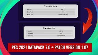 PES 2021 DATAPACK 7.0 + PATCH VERSION 1.07 (FIX UNABLE TO LOAD BECAUSE DATA FROM DIFFERENT VERSION)