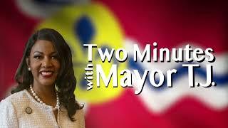 Two Minutes with Mayor TJ -  Making a Plan to Vote