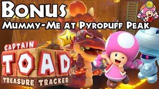 Captain Toad: Treasure Tracker - Bonus - Level 11: Mummy-Me at Pyropuff Peak