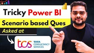 TCS - DAX based Power BI Interview Question | Must Watch