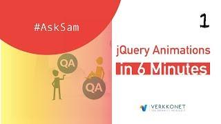 jQuery Animations in 6 minutes | Q&A Session | #AskSam #1