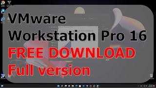 Vmware workstation Pro 16 free download | 2022