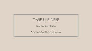 "Tage wie diese" - Die toten Hosen Arr. Martin Scharnagl