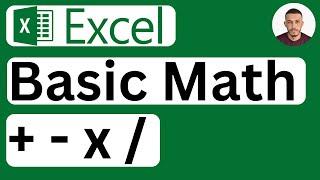 How to Do Basic Math in Excel (Add, Subtract, Multiply, Divide) - Easy to Follow