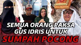 TEGA..‼️ GUS IDRIS DIPAKSA SUMPAH POCONG UMI LIFAH DAN SEMUA ORANG