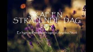 Guidet meditasjon  Skap en strålende dag