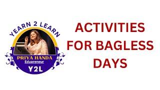 Activities for Bagless Day