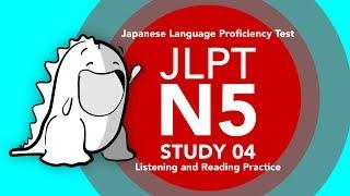 JLPT N5 Study 04 - Listening, Reading and Vocabulary Practice - Part 04