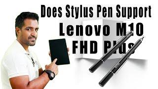 Does Lenovo M10 FHD Plus support stylus pen?-  Stylus pen or Active pen for Lenovo tablets?