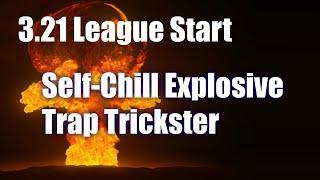 [PoE 3.21] League Start Guide for Self-Chill Explosive Trap Trickster