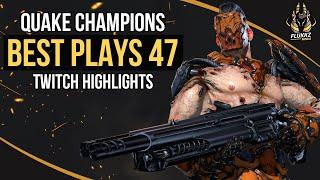 QUAKE CHAMPIONS BEST PLAYS 47 (TWITCH HIGHLIGHTS)