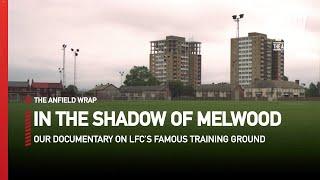 In The Shadow Of Melwood | LFC Documentary