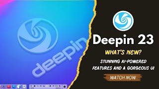 Deepin OS 23: Review | Stunning AI-Powered Features and a Gorgeous UI!