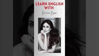 Learn English with Kareena Kapoor