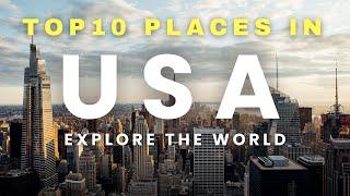 Top 10 Destinations in USA | Ultimate Travel Guide | Best places in USA | USA