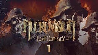 Прохождение NecroVisioN: Lost Company — Часть - 1: Эпидемия.