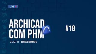 Archicad com PH-M #18 - Uso de BIMx para apresentar seus projetos de forma interativa.