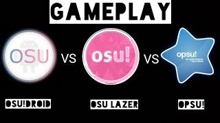 (Opsu!) - (Osu!Droid) - (Osu lazer) Gameplay (Auto) Which one is better.