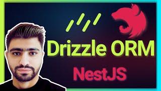 Drizzle ORM in NestJS: Step By Step Crash Course