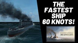 Ultimate Admiral: Dreadnoughts - The Fastest Ship - 60 KNOTS!