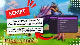 [NEW UPDATE] Devas Of Creation Script Roblox2024 (NO KEY) (GUI) *RBXSCRIPT  2024*