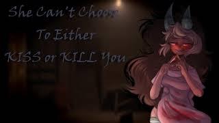 (F4A)She Can't Choose To Either KISS or KILL You ||Serial Killer RP(Asmr)