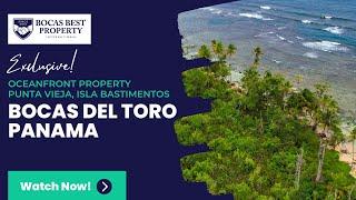 Punta Vieja, Isla Bastimentos Bocas del Toro Real Estate