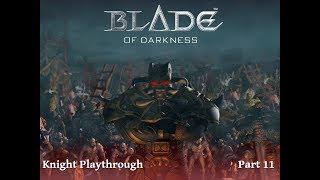 Severance: Blade of Darkness Knight Playthrough - Part 11