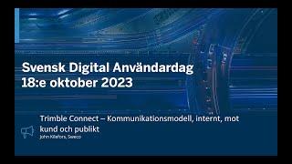 Digital Användardag 2023_Trimble Connect | Kommunikationsmodell internt, mot kund och publikt