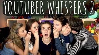 Youtuber Whispers 2 | ThatcherJoe