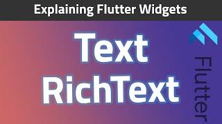 Text and RichText widgets | Explaining Flutter Widgets