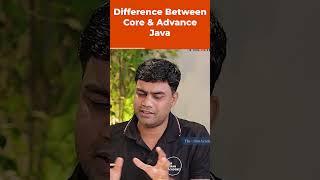 Difference Between Core & Advance Java | Java Placement Question | #shorts #kiransir