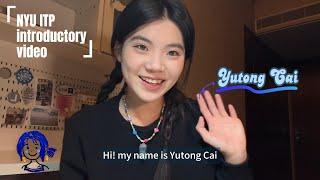 NYU ITP introductory video (Yutong Cai)