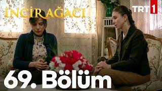 İncir Ağacı 69. Bölüm