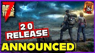 2.0 is COMING! Full SCHEDULE and RELEASE Dates! - 7 Days To Die