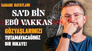 Gözyaşlarınızı Tutamayacağınız Bir Hikaye | Sa’d Bin Ebi Vakkas (r.a)