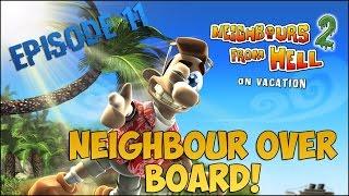 Neighbours from Hell. Neighbour over board! [Walkthrough]