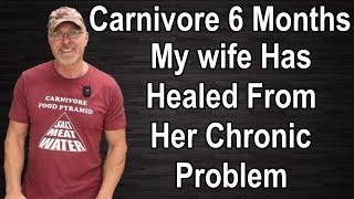 Carnivore Six Months - Feeling Great And Benefits My Wife Has Had