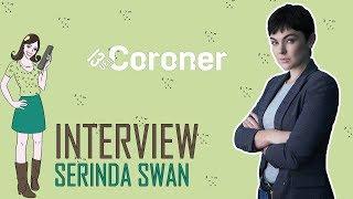 Serinda Swan - CORONER