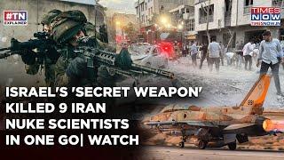 Israel's Secret Weapon Killed 9 Iran Nuclear Scientists In One Go? How Mossad, IDF Steered Op Narnia