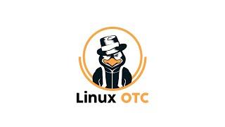 Linux OTC Episode 44 Live Stream!