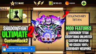 Shadow Fight 2 Legendary Titan VVIP Mod APK, MAX Level 50000, All Weapons Unlocked | Direct Link